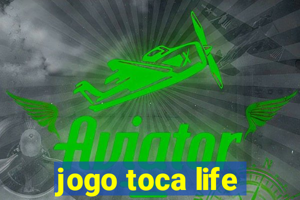 jogo toca life